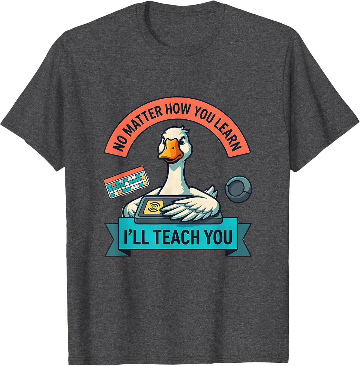 Men's No Matter How You Learn, I'll Teach You Funny SPED Teacher T-Shirt - Dark Heather Grey