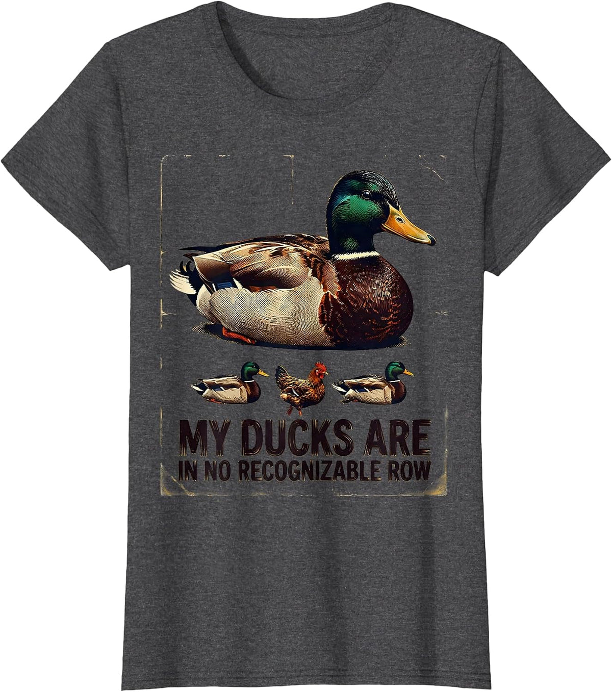 Women's My Ducks Are In No Recognizable Row Vintage Funny Duck T-Shirt - Dark Heather Grey