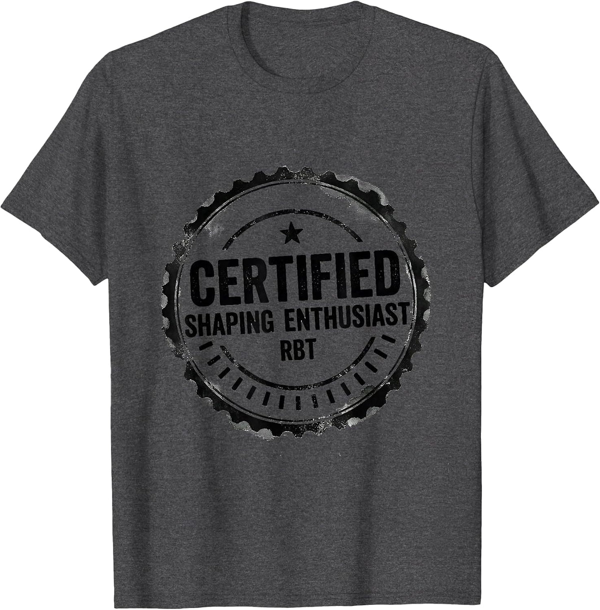 Men's Certified Shaping Enthusiast, RBT ABA Therapist Occupational T-Shirt - Dark Heather Grey
