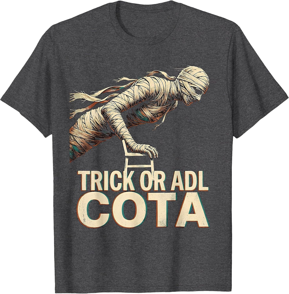 Men's Trick Or ADL COTA Physical Therapy Halloween Trick T-Shirt - Dark Heather Grey