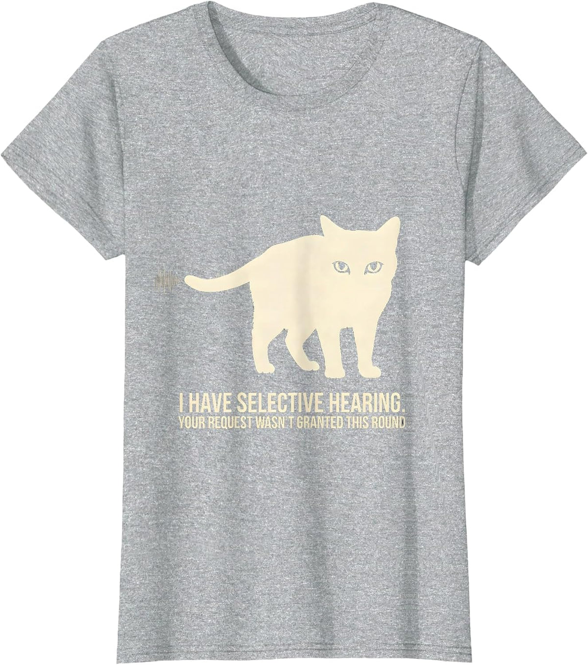 I Have Selective Hearing Cat Owner Funny Sarcastic Humor T-Shirt - Heather Grey