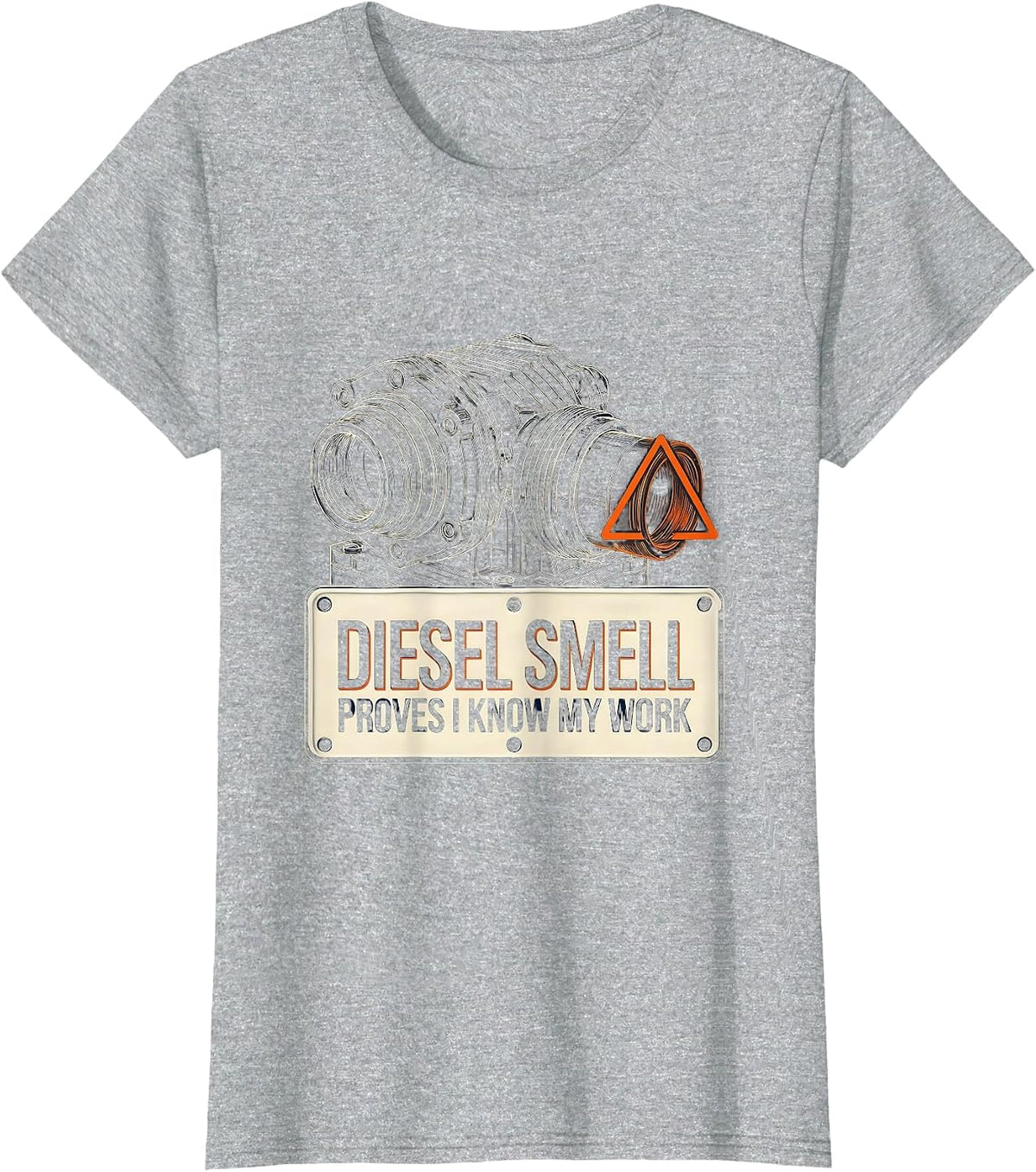 Diesel Smell Proves I Know My Work Funny Diesel Mechanic T-Shirt - Heather Grey