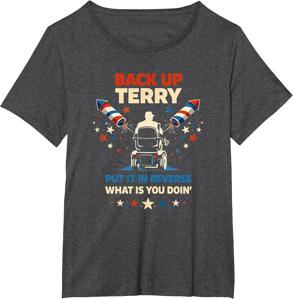 Back it Up Terry Put It in Reverse July 4th Fireworks Terry T-Shirt - Dark Heather Grey