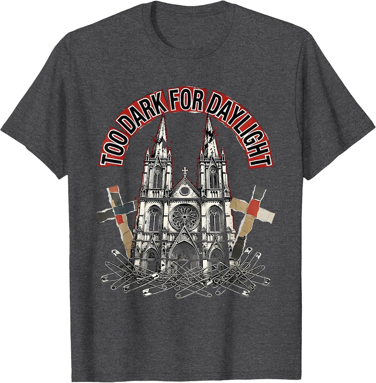 Too Dark For Daylight Gothic Dark Soul Design T-Shirt - Dark Heather Grey