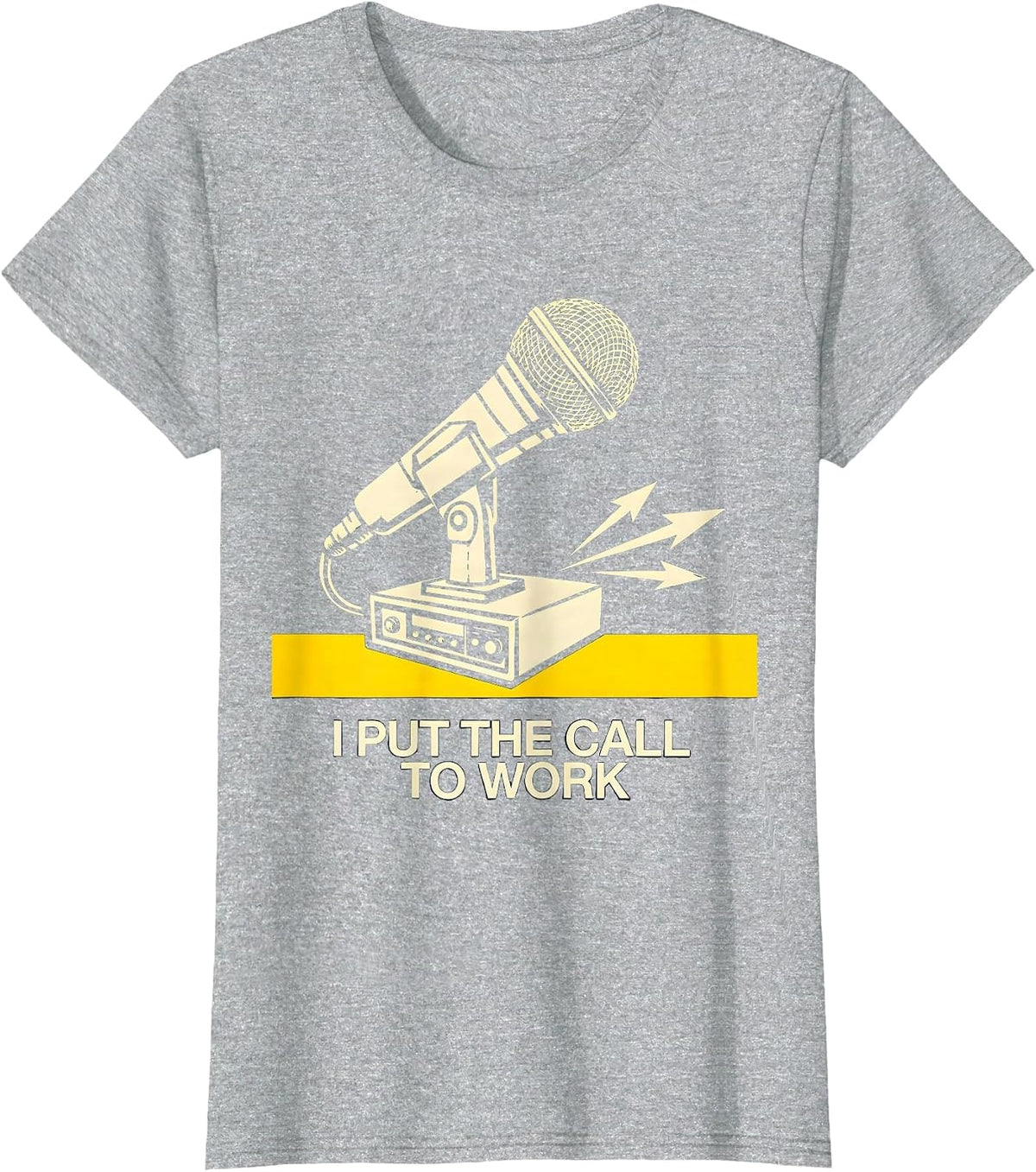 I Put The Call To Work Funny 911 Dispatcher Thin Gold Line T-Shirt - Heather Grey
