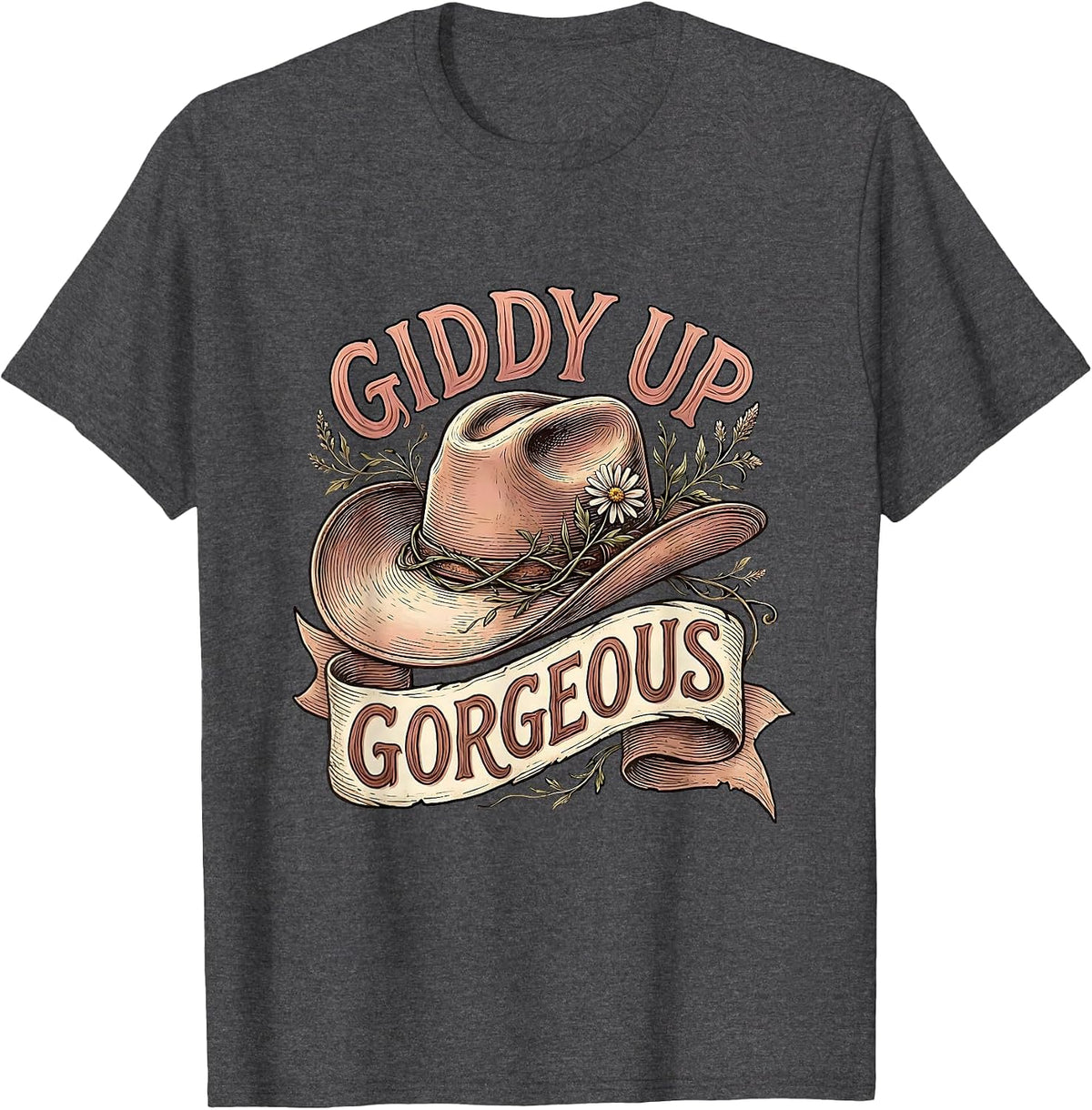 Men's Pink Cowgirl Giddy Up Gorgeous Western Design T-Shirt - Dark Heather Grey