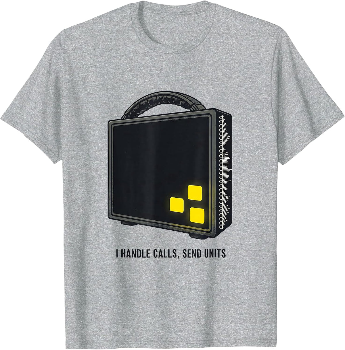 Men's I Handle Calls, Send Units Funny 911 Dispatcher Christmas T-Shirt - Heather Grey