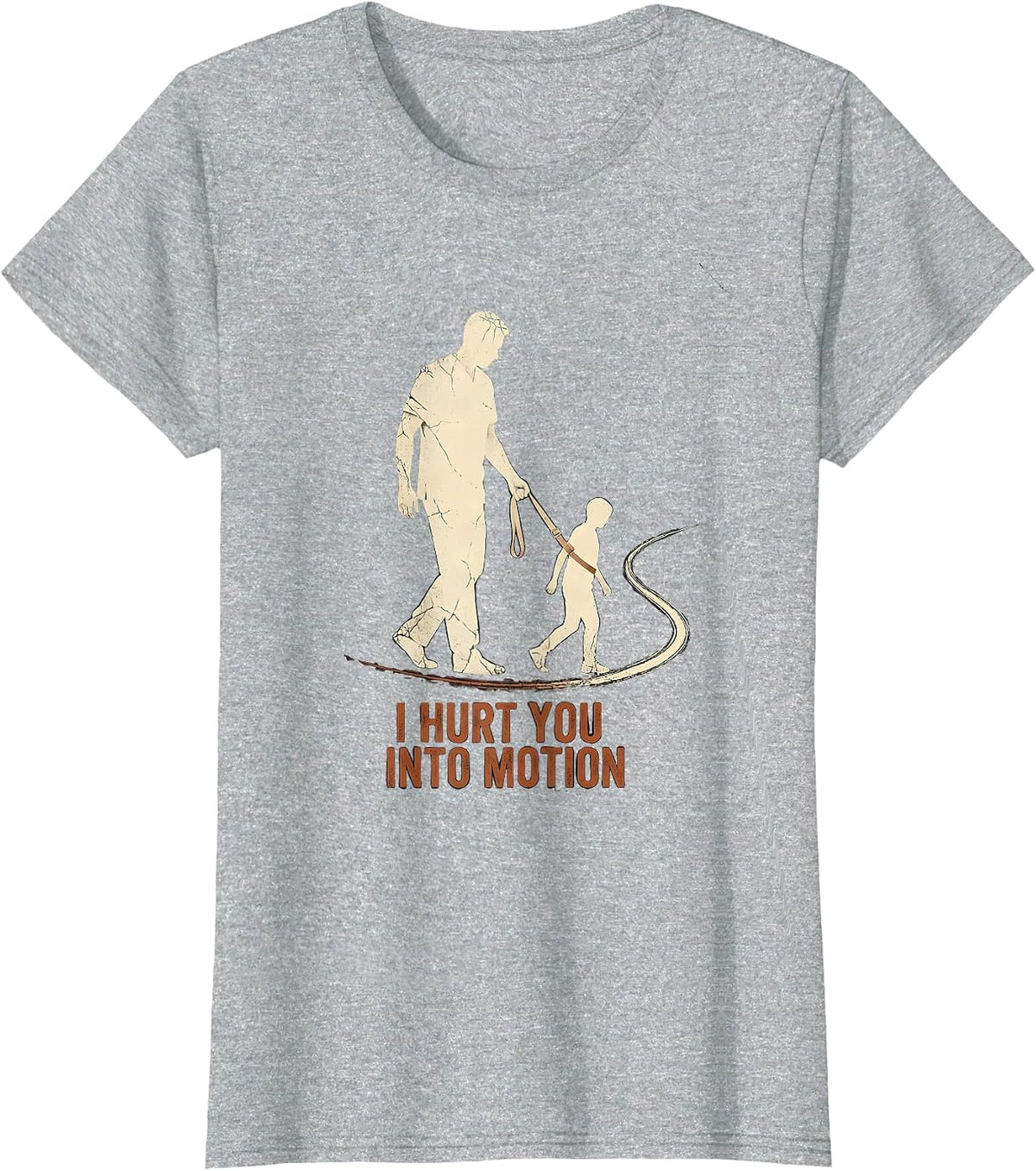 Women's I Hurt You Into Motion Distressed Funny Physical Therapist T-Shirt - Heather Grey