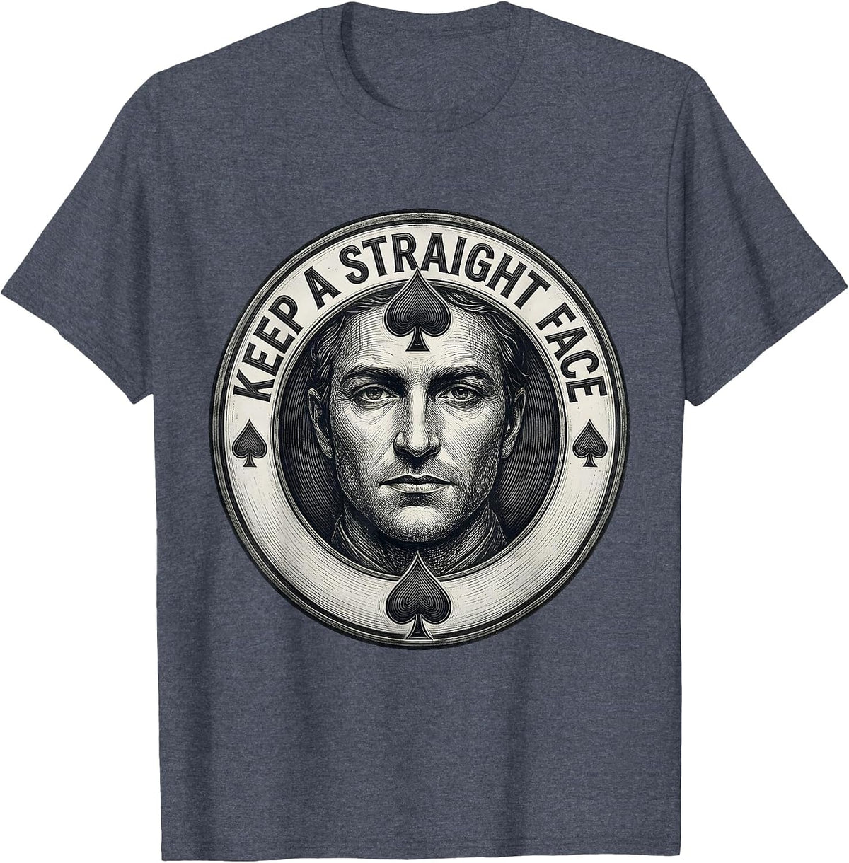 Keep a Straight Face Humor Graphic Design T-Shirt - Heather Blue