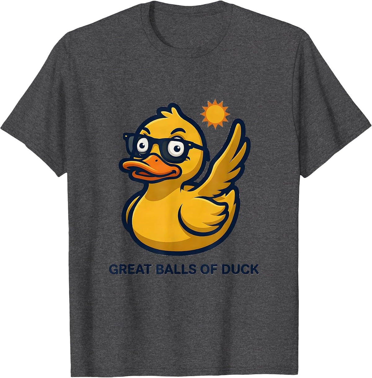 Great Balls Of Duck Funny Duck Novelty Sunglasses Mascot T-Shirt - Dark Heather Grey