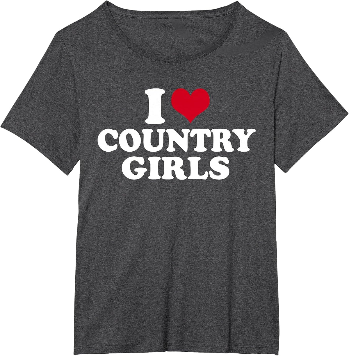 I Love Country Girls T-Shirt - Dark Heather Grey