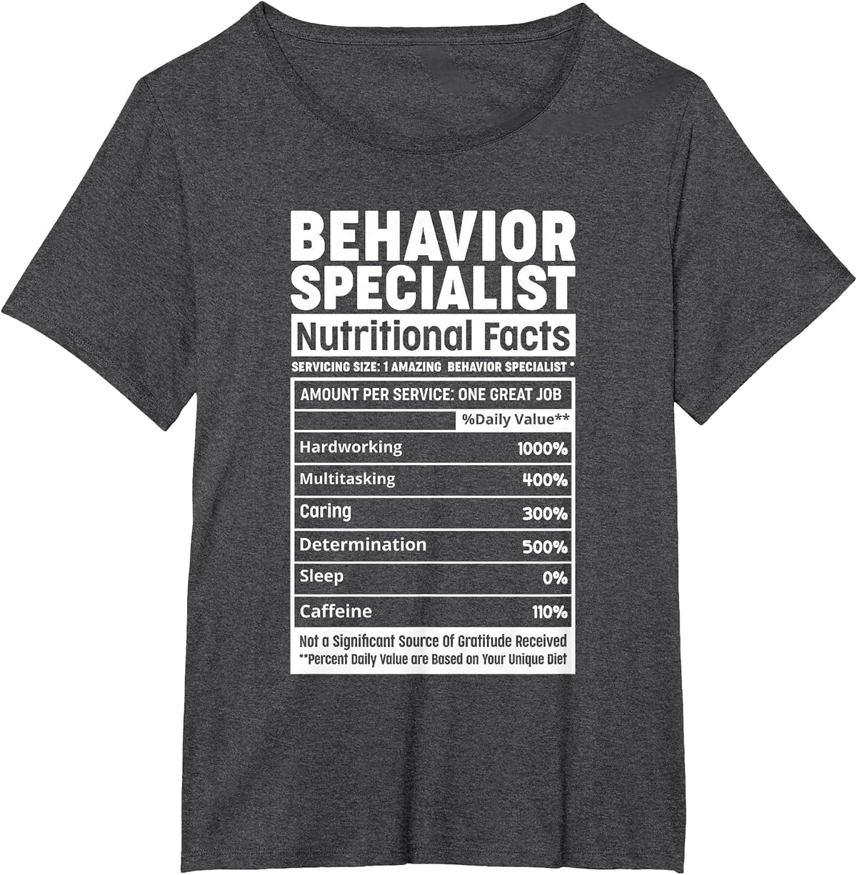 Behavior Specialist Nutritional Facts ABA Therapist Behavior T-Shirt - Dark Heather Grey