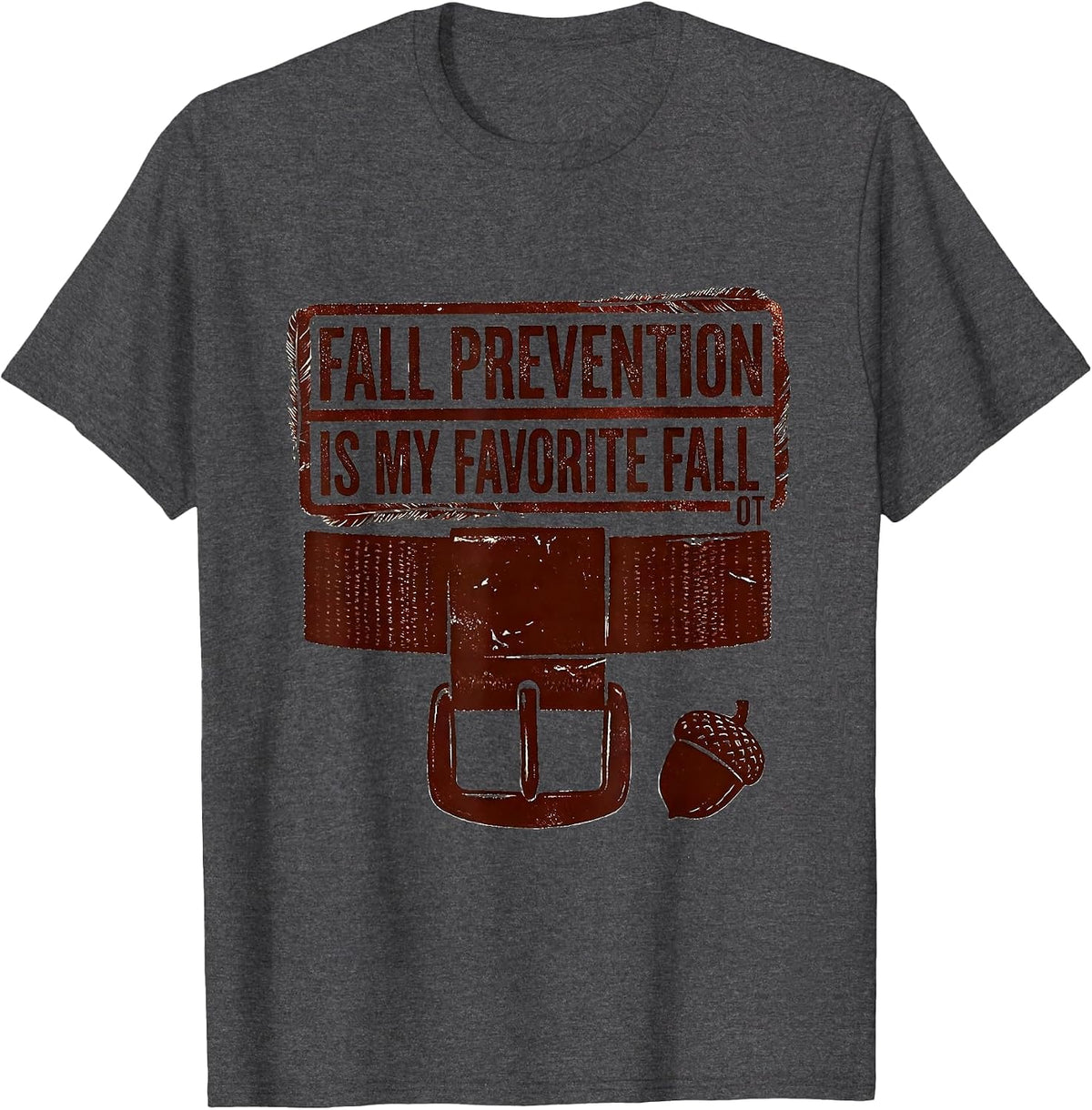 Fall Prevention Is My Favorite Fall OT Physical Therapy T-Shirt - Dark Heather Grey