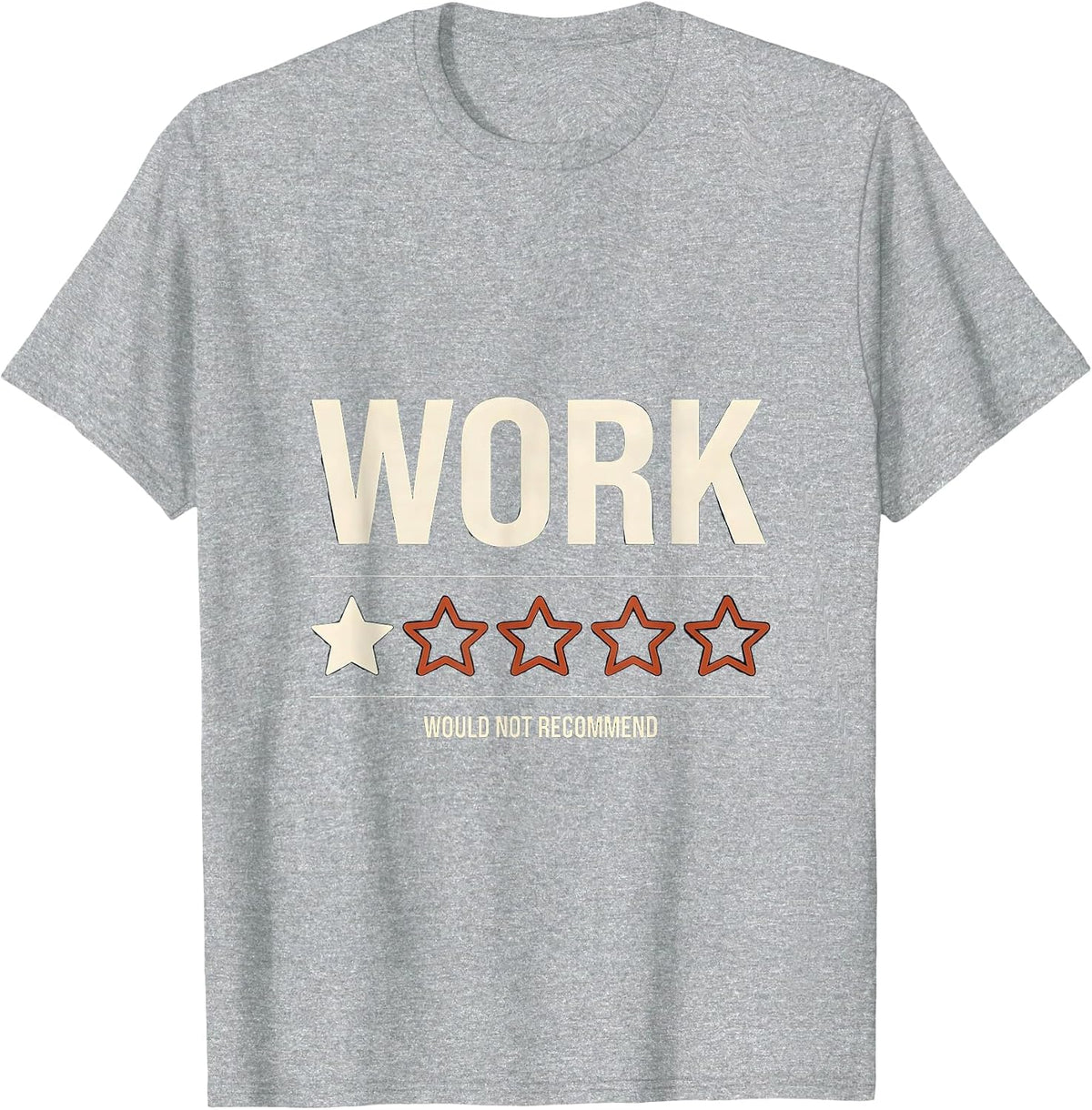Men's Work Would Not Recommend Sarcastic Humor Graphic T-Shirt - Heather Grey