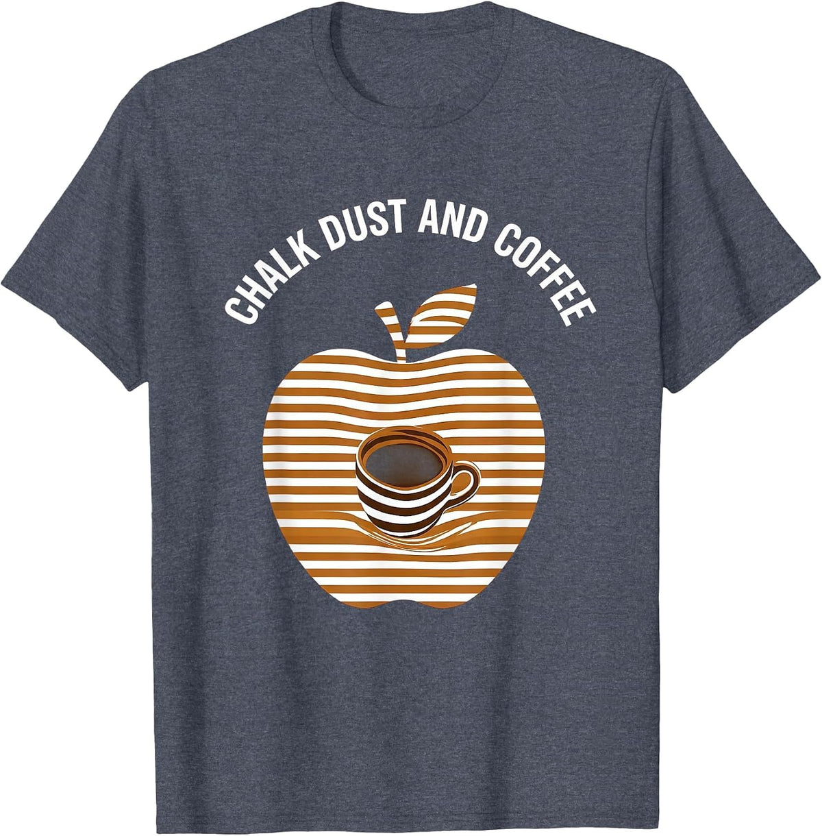 Chalk Dust and Coffee Third Grade Teacher Design T-Shirt - Heather Blue