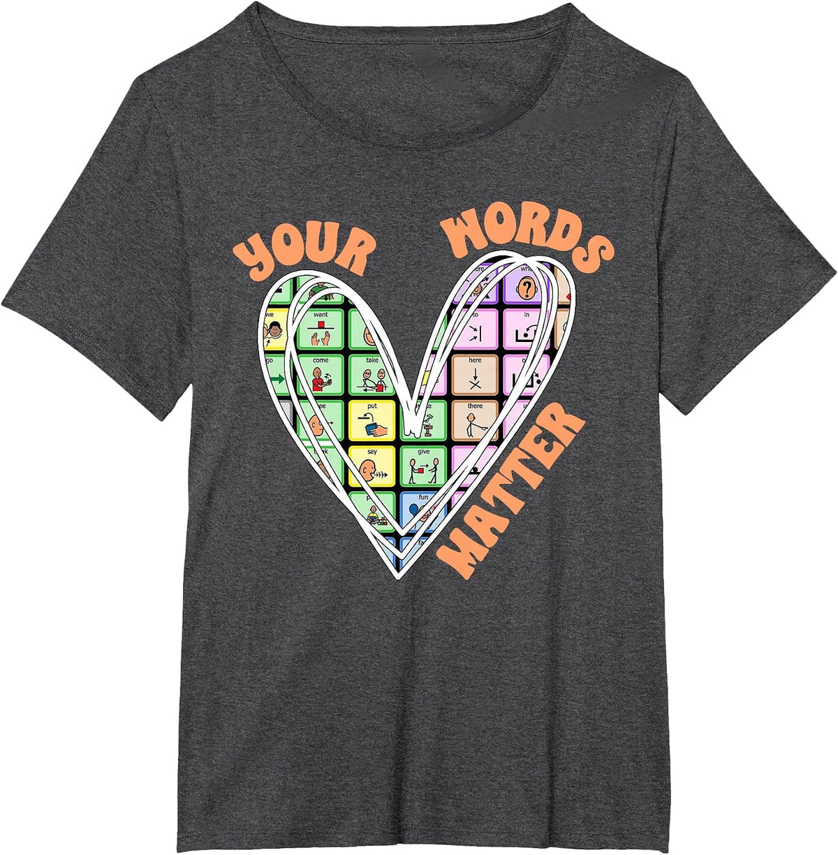 Speech Language Therapist SLP Squad AAC Your Words Matter T-Shirt - Dark Heather Grey