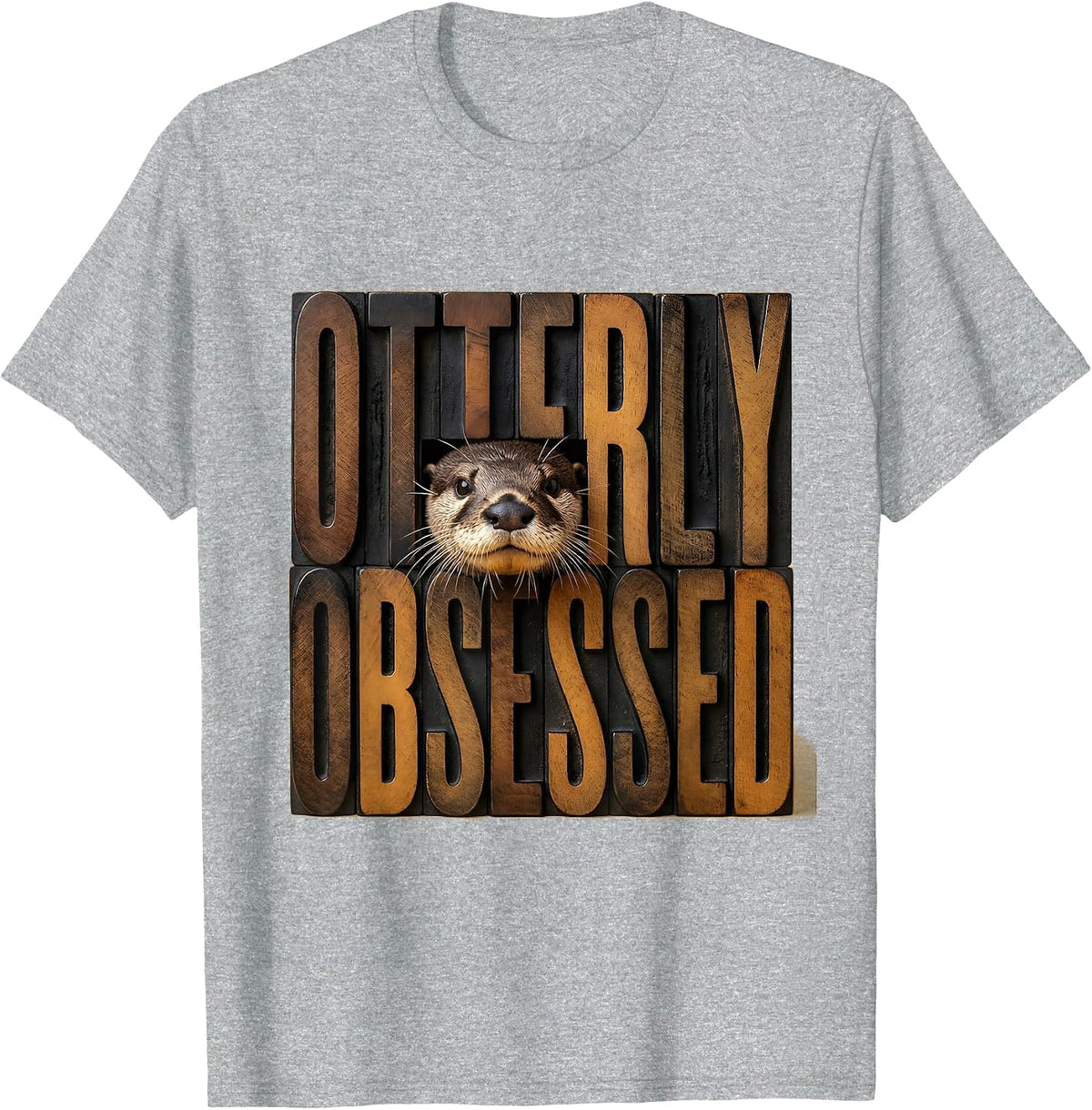 Men's Otterly Obsessed Wood Type Letterpress Otter Lover Gift T-Shirt - Heather Grey