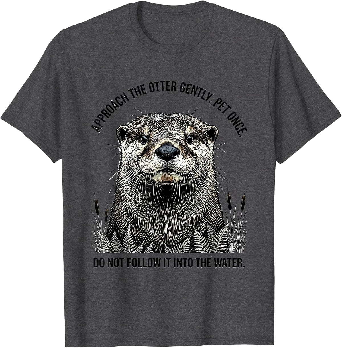 Men's Approach The Otter Gently Vintage Wildlife Humor T-Shirt - Dark Heather Grey