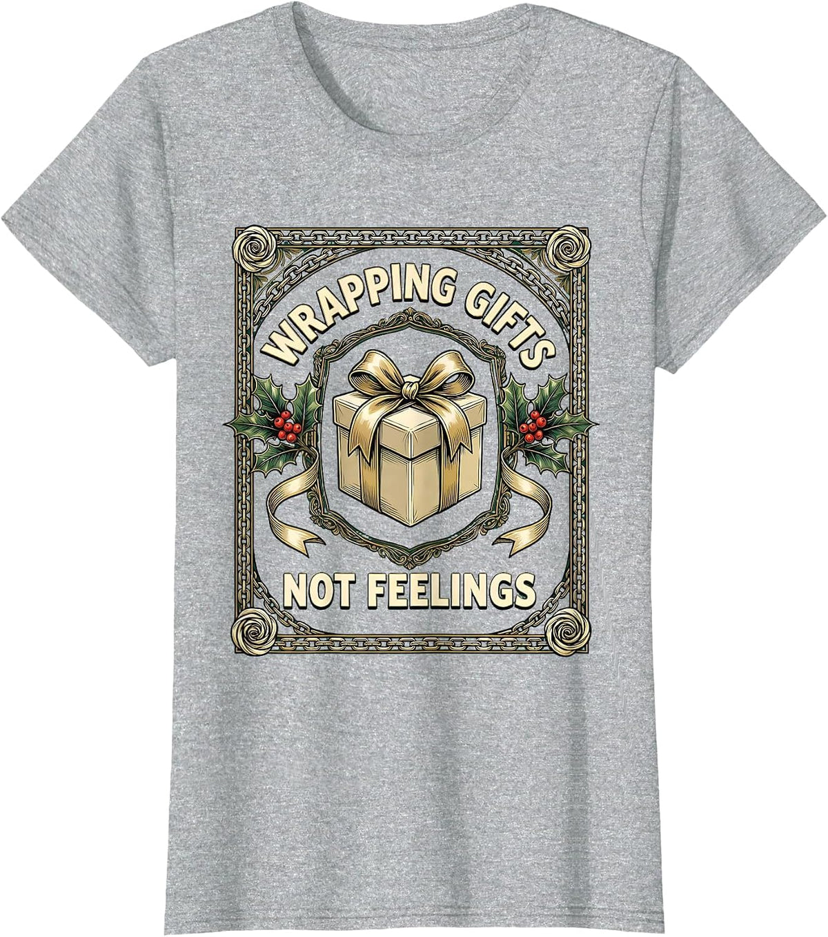 Wrapping Gifts Not Feelings Christmas Design T-Shirt - Heather Grey