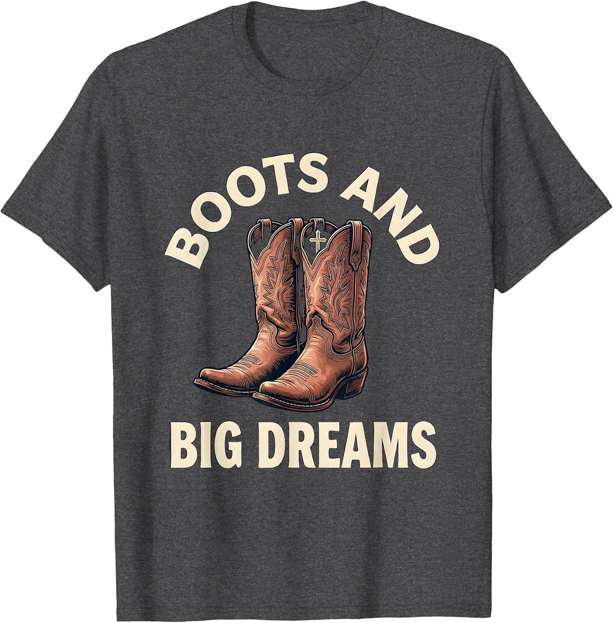 Men's Boots and Big Dreams Cowgirl Design T-Shirt - Dark Heather Grey