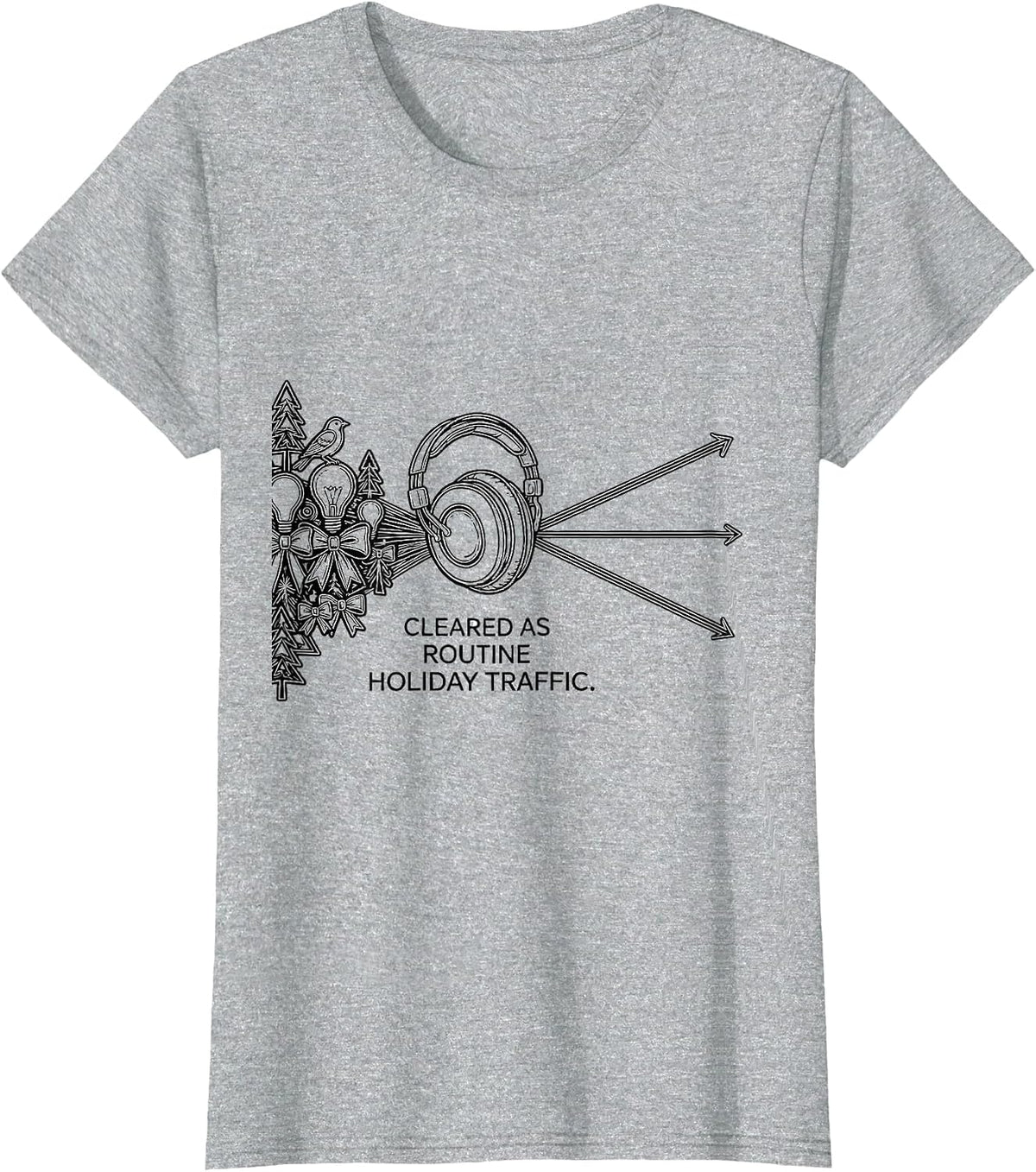 Cleared As Routine Holiday Traffic Funny 911 Dispatcher T-Shirt - Heather Grey