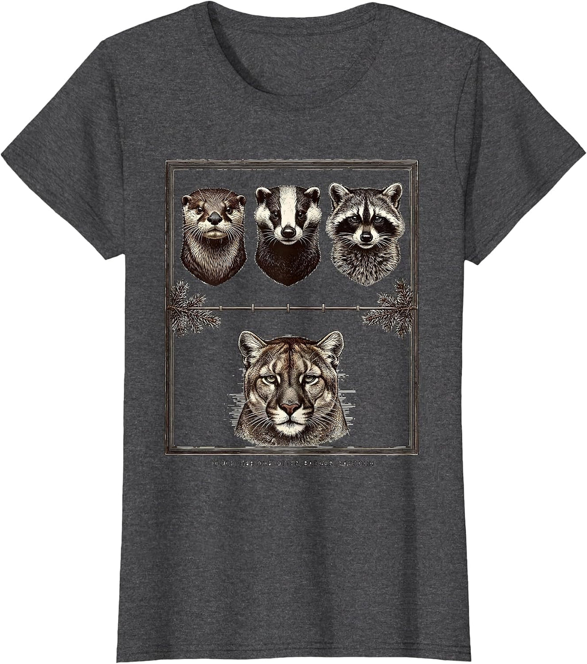 Women's Touch Tier One Otter Badger Raccoon Funny Wildlife Humor T-Shirt - Dark Heather Grey