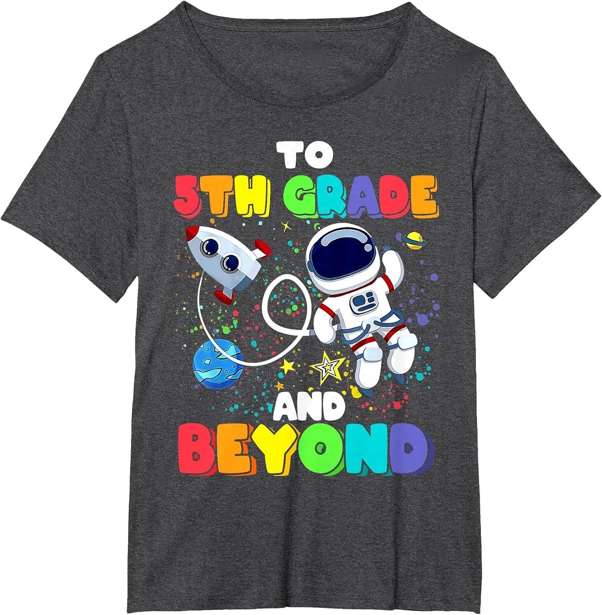 to 5th Grade and Beyond Fifth Grade Astronaut Back to School T-Shirt - Dark Heather Grey
