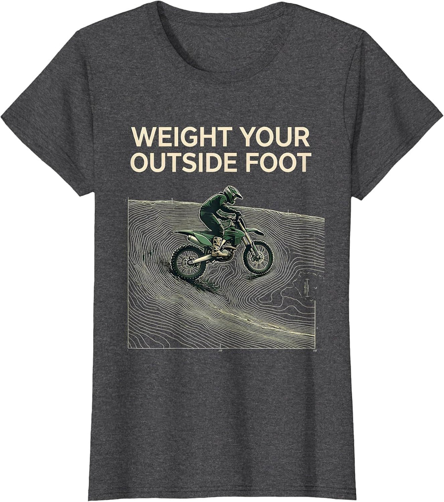 Women's Weight Your Outside Foot Motocross Biker Humor Dirt Bike T-Shirt - Dark Heather Grey