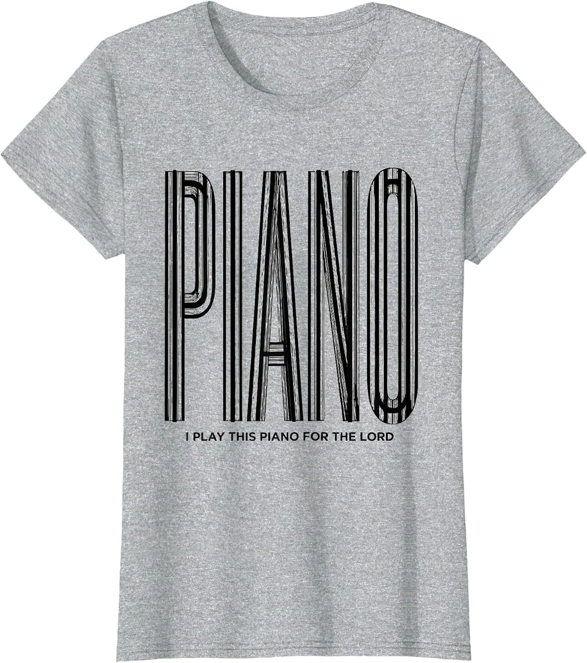 I Play This Piano For The Lord Funny Pianist Gift Christmas T-Shirt - Heather Grey