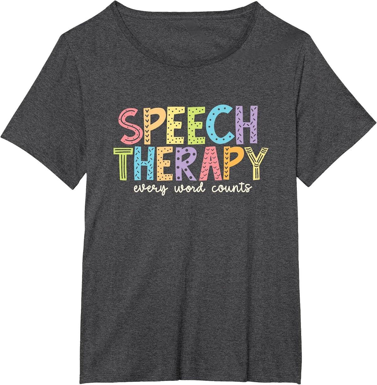 Speech Therapy Shirt Speech Language Pathologist Therapist T-Shirt - Dark Heather Grey
