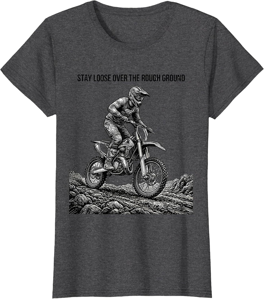 Women's Stay Loose Over The Rough Ground Funny Dirt Bike Motocross T-Shirt - Dark Heather Grey