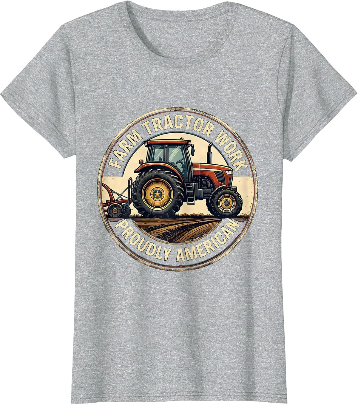 Farm Tractor Work, Proudly American Funny Farmer Tractor T-Shirt - Heather Grey