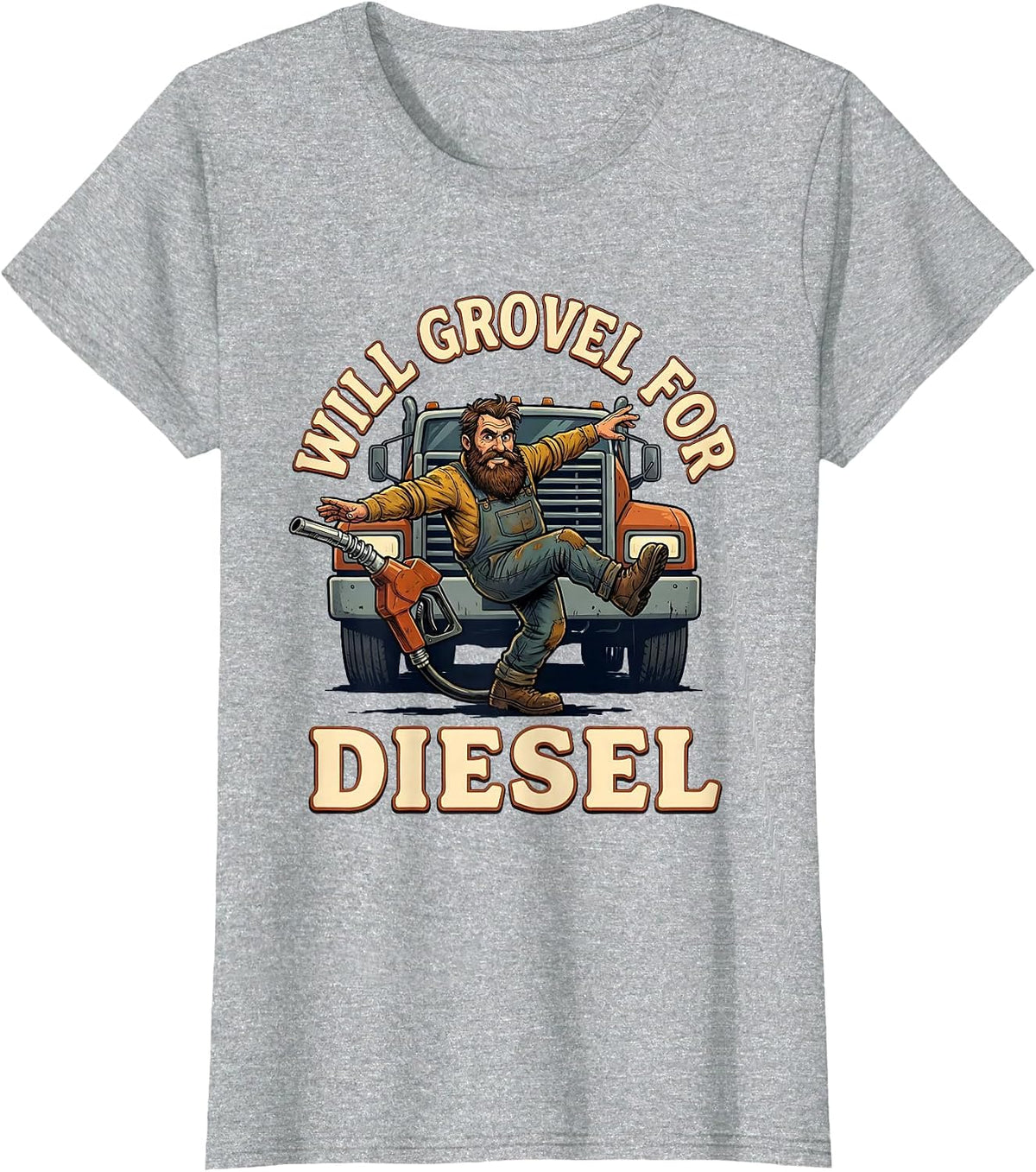 Will Grovel For Diesel Funny Diesel Trucker Humor T-Shirt - Heather Grey