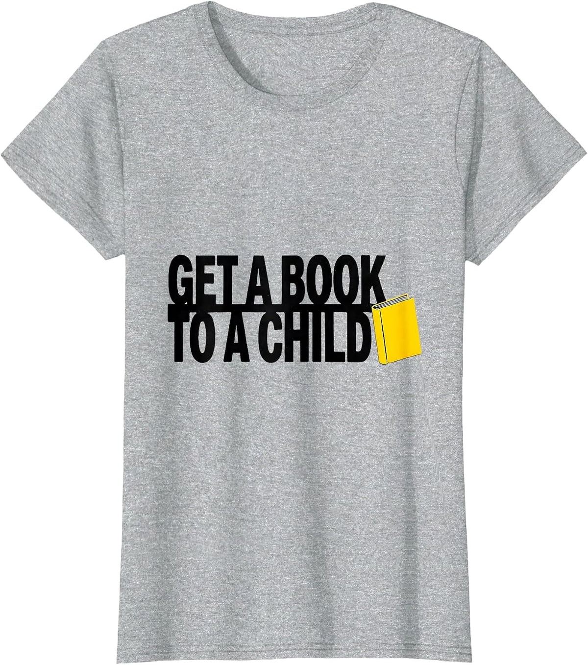 Women's Get A Book To A Child Stencil Literacy Advocate Teacher Gift T-Shirt - Heather Grey
