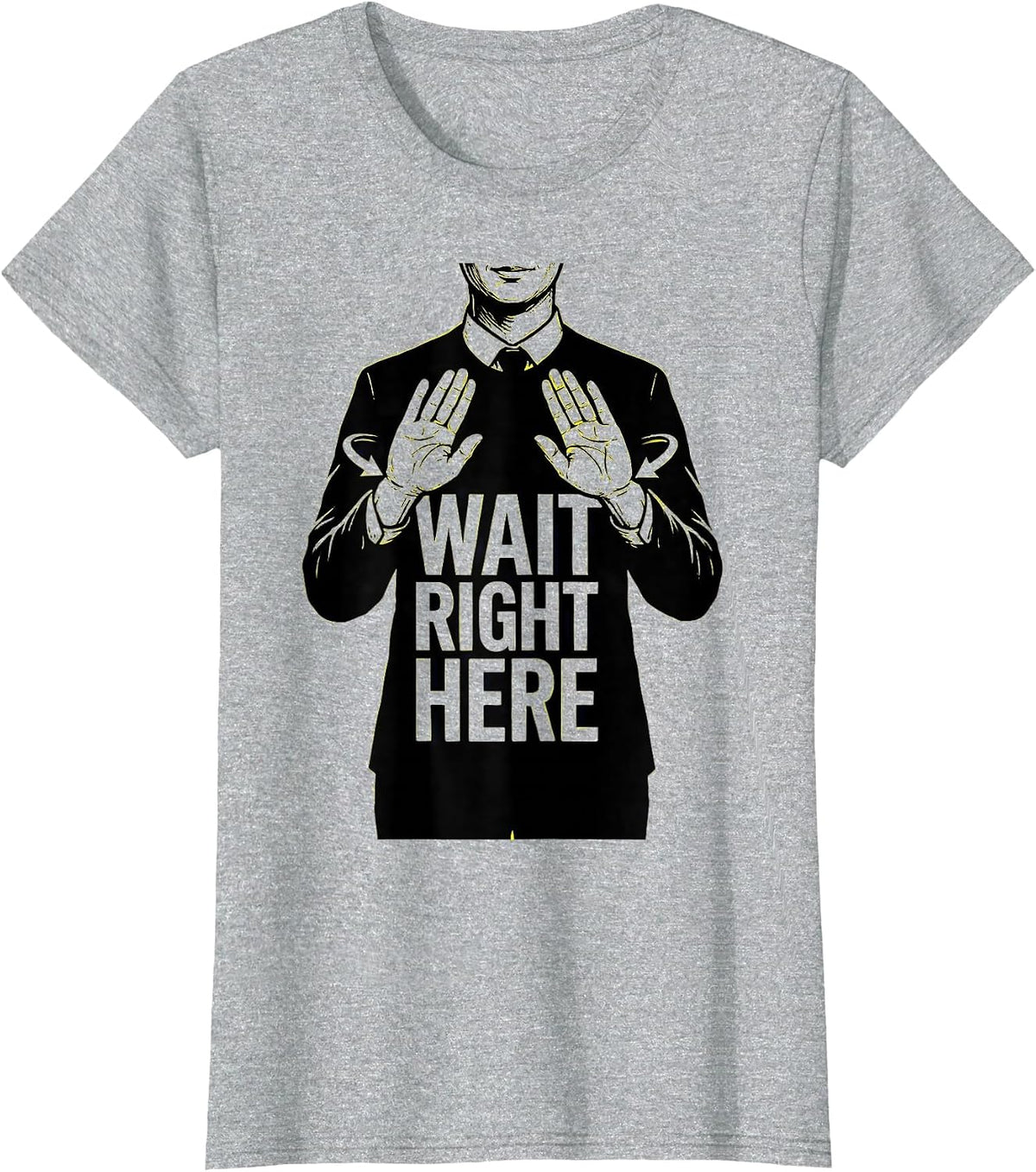 Women's Wait Right Here Funny ASL Teacher Classroom Humor Deaf T-Shirt - Heather Grey