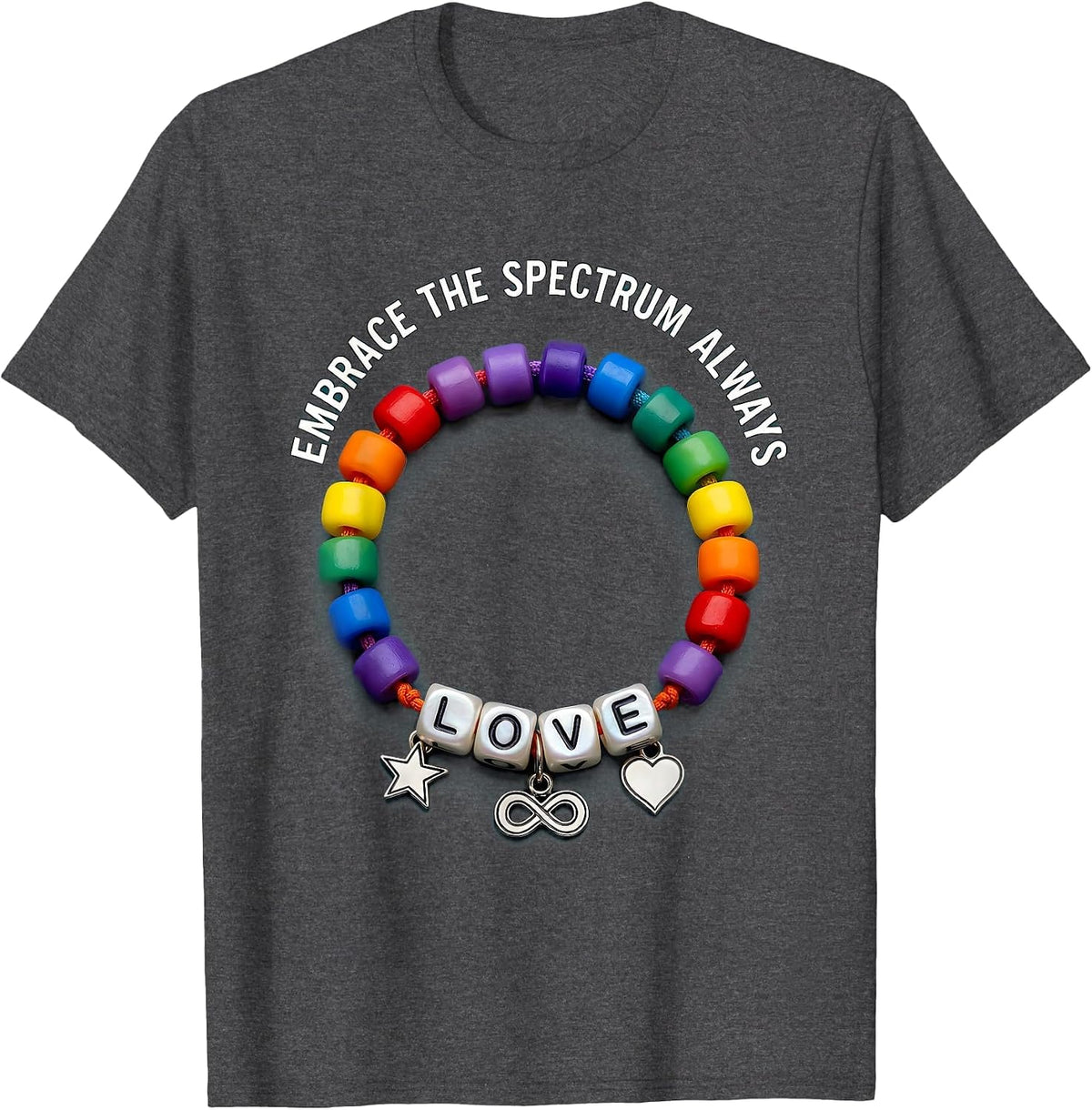 Embrace the Spectrum Always Autism Awareness Design T-Shirt - Dark Heather Grey