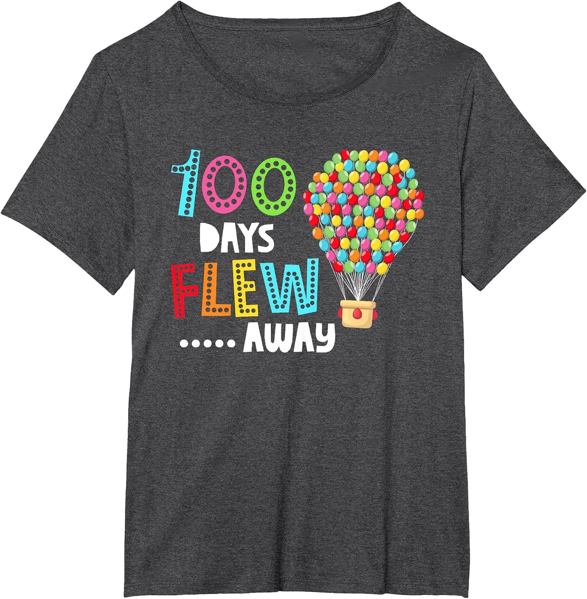 100th Days of School Balloons 100 Days Flew Away Students T-Shirt - Dark Heather Grey