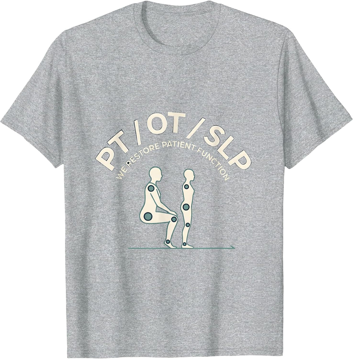 Men's PT / OT / SLP / We Restore Patient Function Physical T-Shirt - Heather Grey