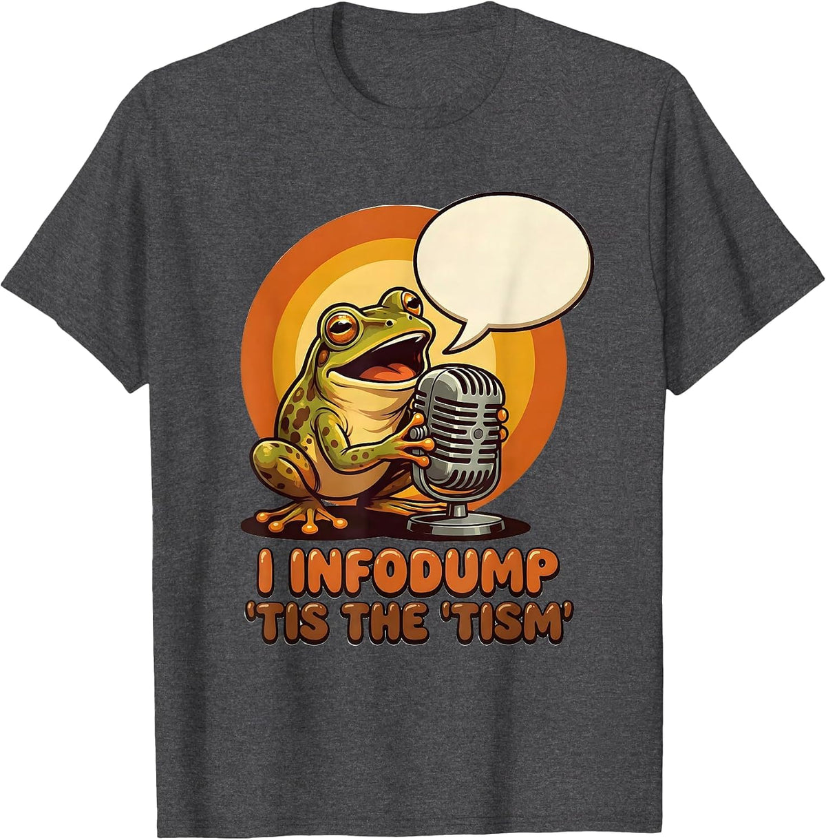 Men's I Infodump 'Tis The 'Tism Funny Autism Awareness Meme T-Shirt - Dark Heather Grey