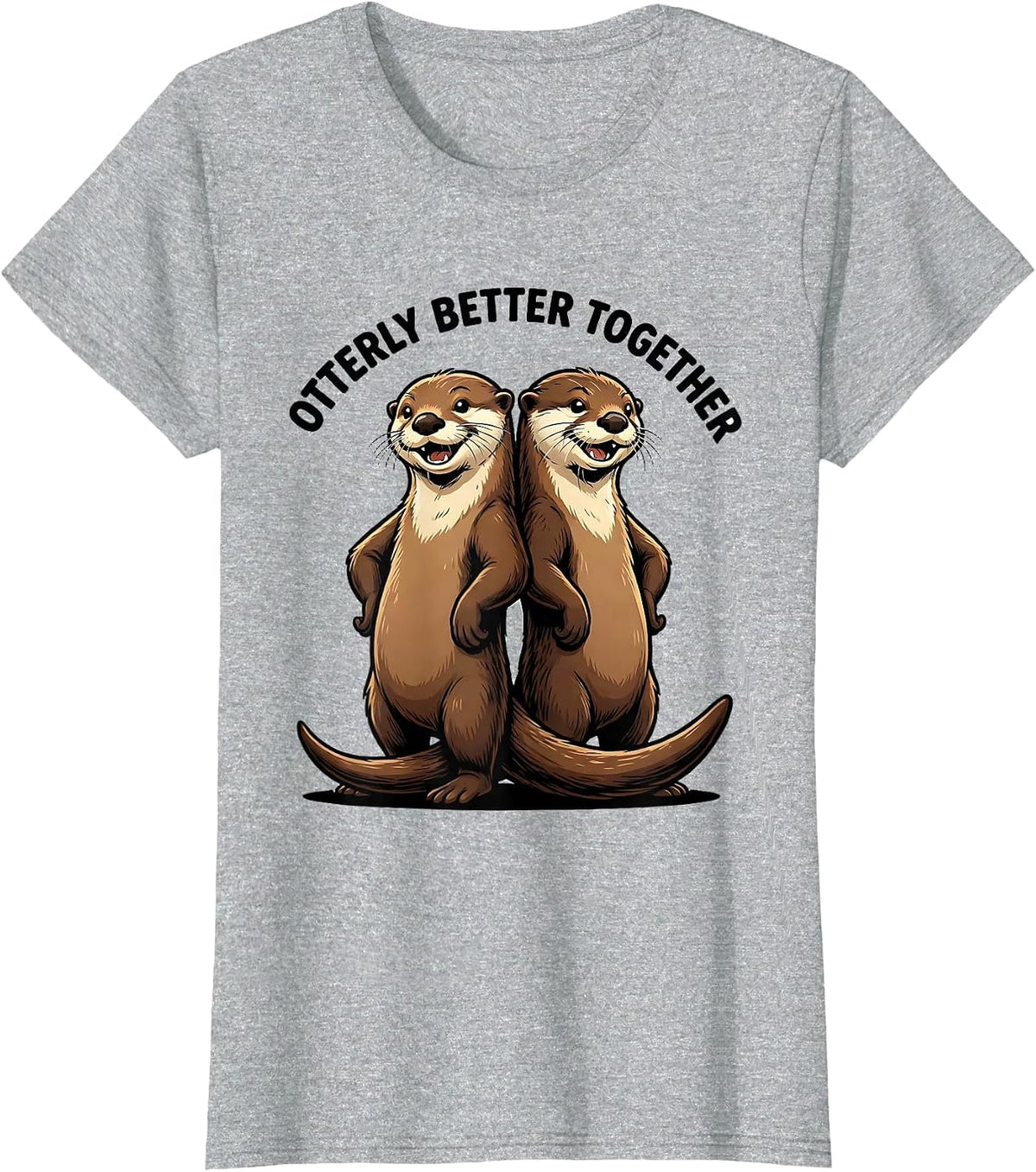 Women's Otterly Better Together Funny Otter Lover Gifts For Kids T-Shirt - Heather Grey