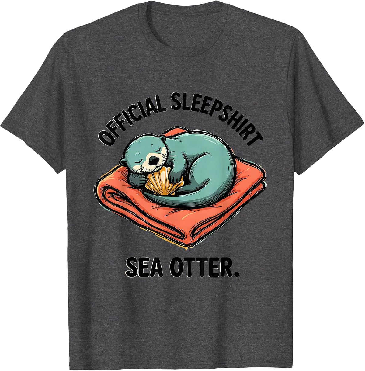 Official Sleepshirt Sea Otter Cute Animal Lovers Pajama T-Shirt - Dark Heather Grey