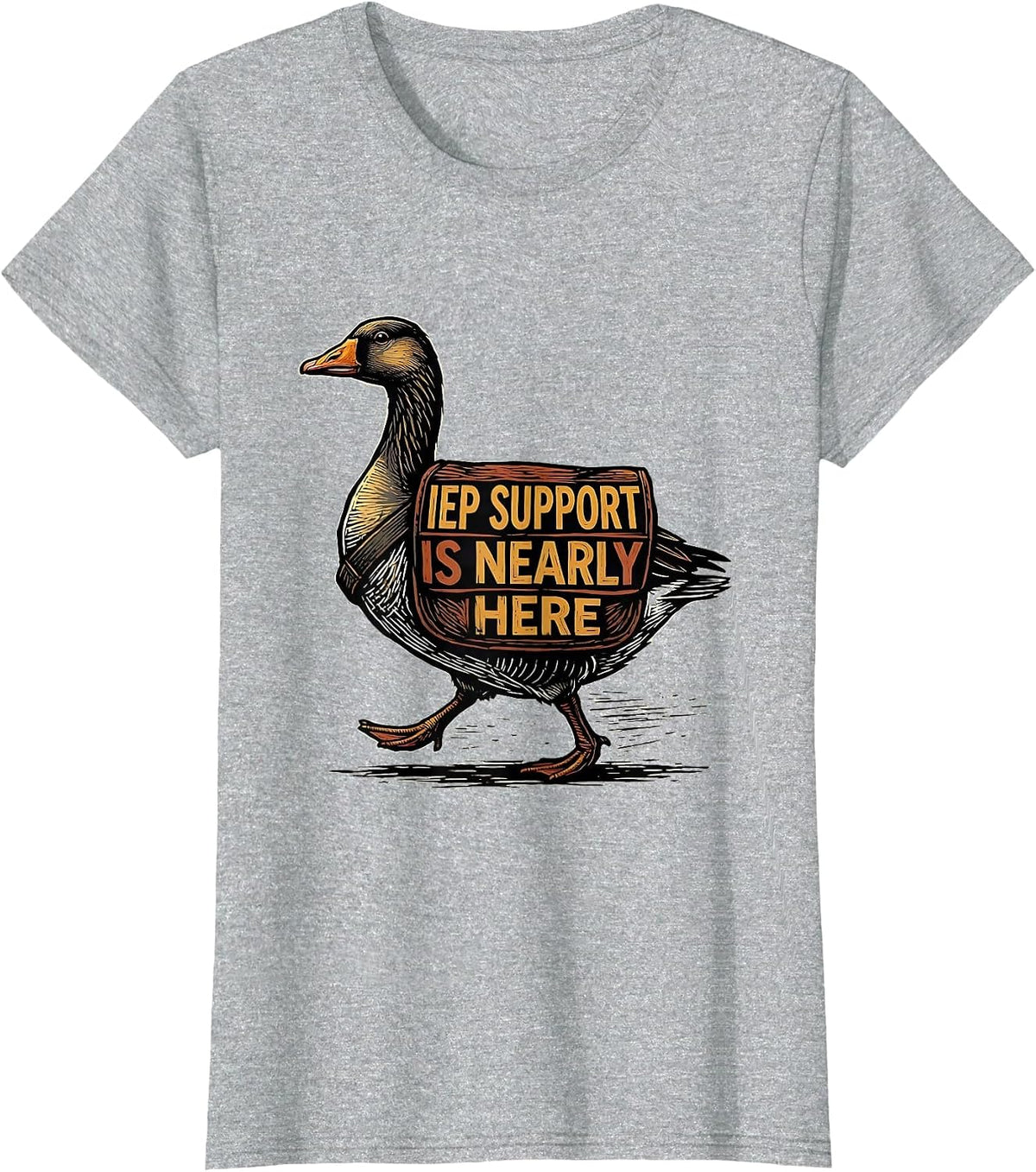 IEP Support Is Nearly Here Funny Special Education Teacher T-Shirt - Heather Grey