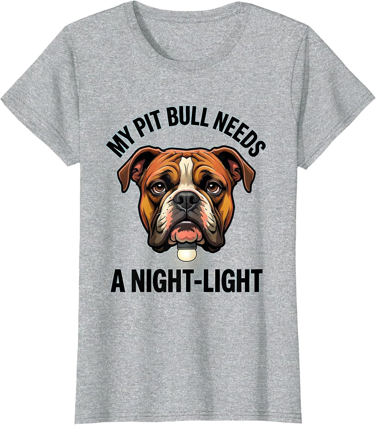 Women's My Pit Bull Needs A Night-Light Funny Pitbull Dog Mom Humor T-Shirt - Heather Grey