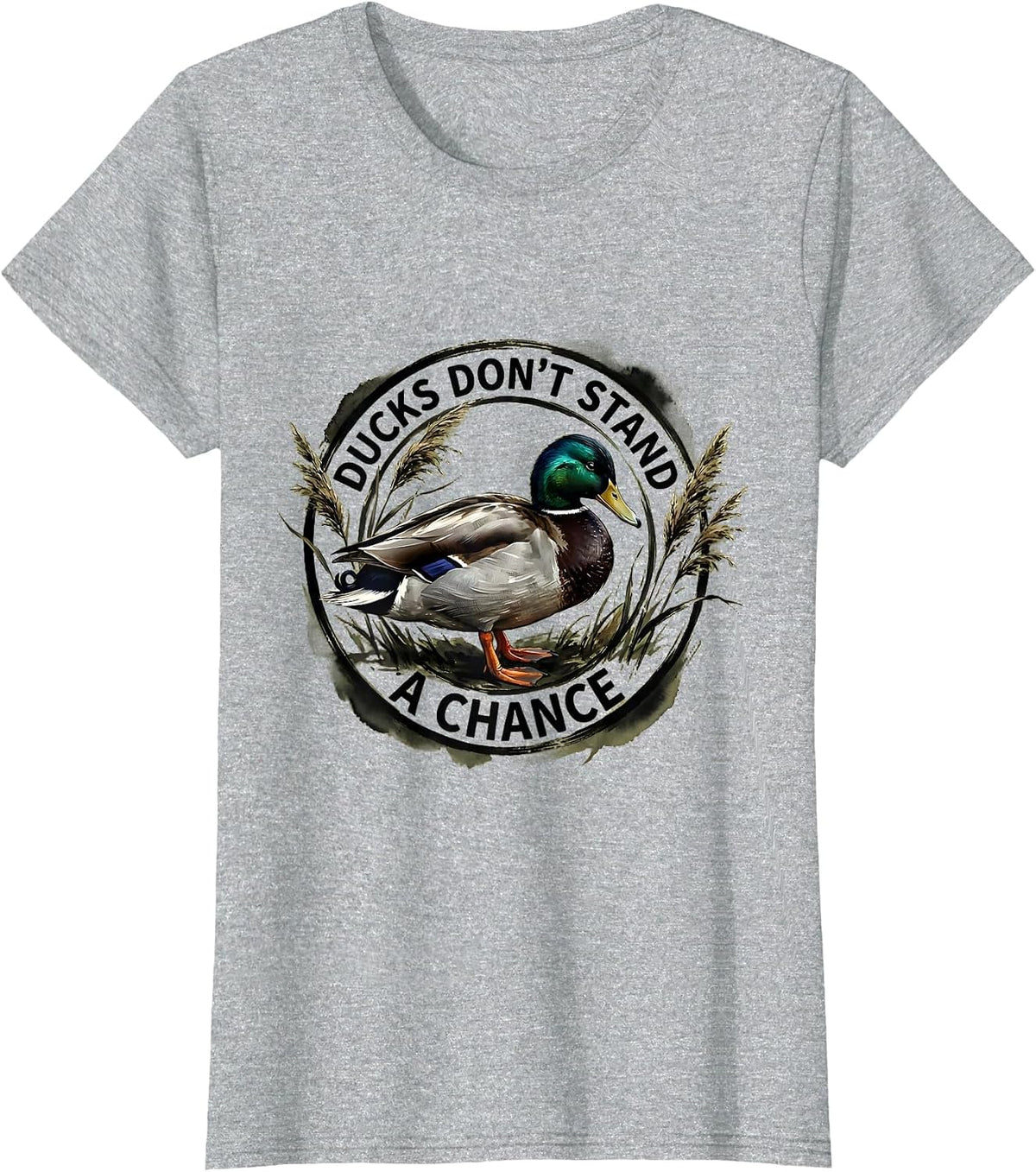 Duck Camo Hunting Design Ducks Don't Stand A Chance T-Shirt - Heather Grey