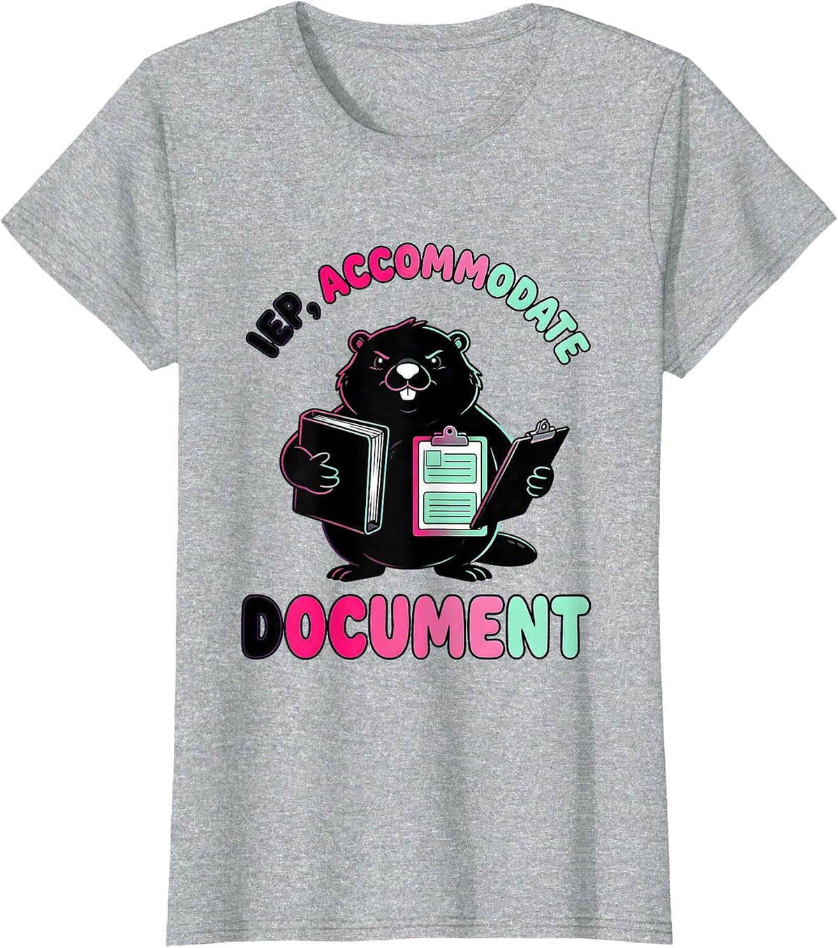 Women's IEP Accommodate Document Funny Special Education Teacher T-Shirt - Heather Grey