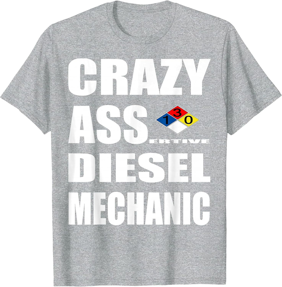 Diesel Mechanics Uniform T Shirt Funny Crazy Diesel Tech T-Shirt - Heather Grey