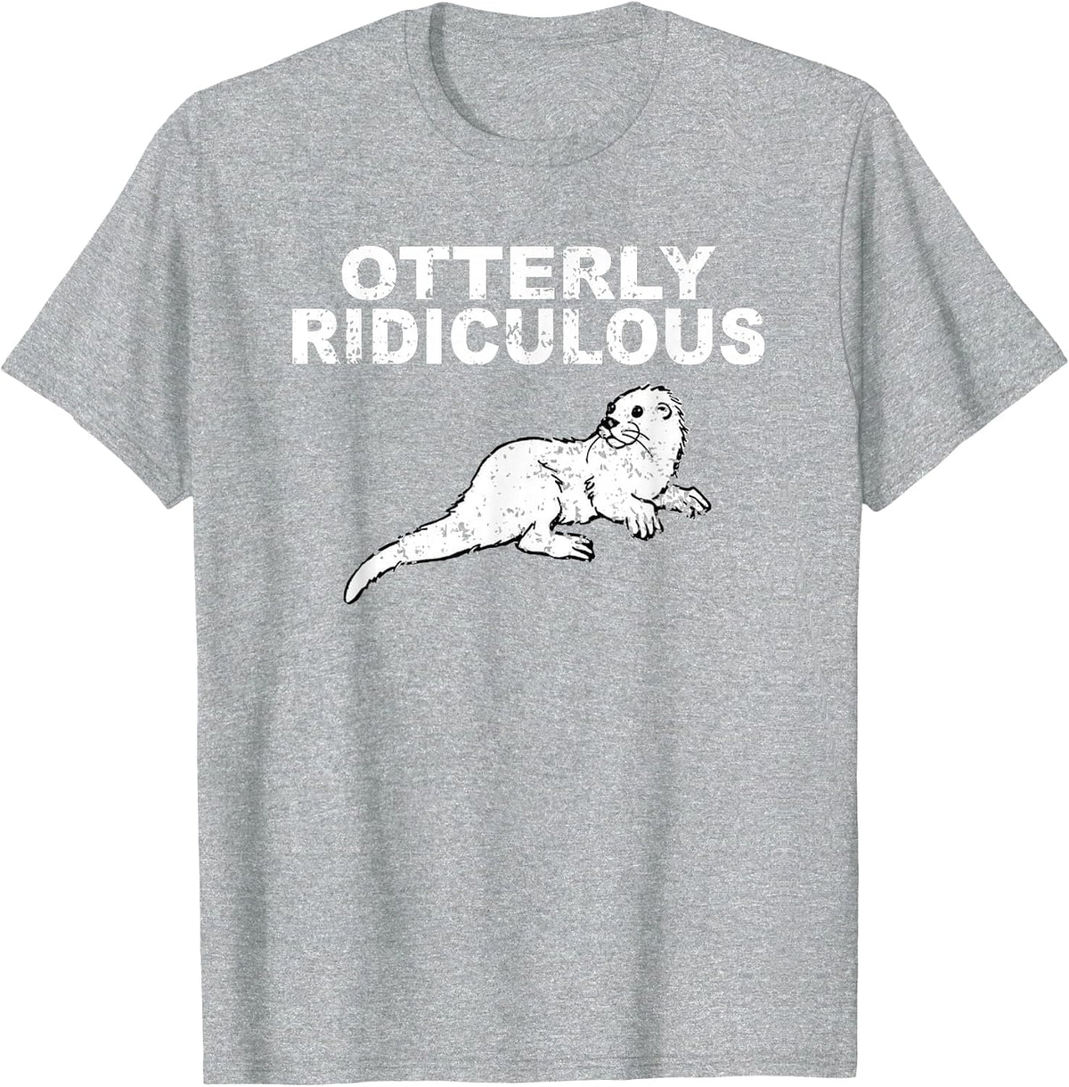 Otterly Ridiculous Vintage Shirt - Funny Otter Shirt T-Shirt - Heather Grey