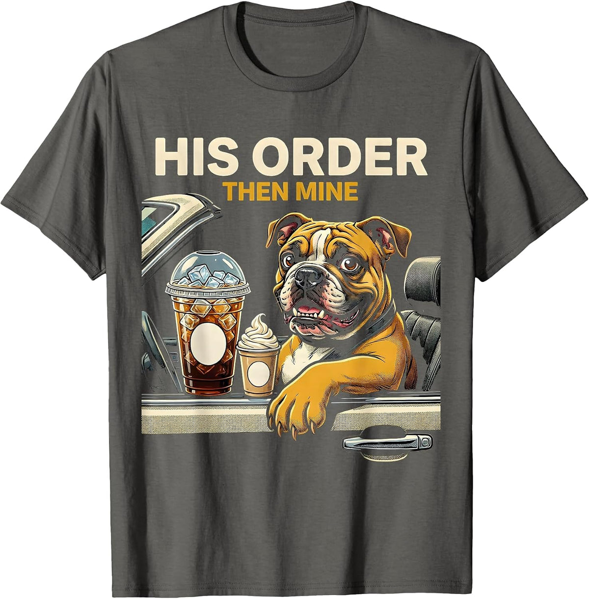 Men's His Order, Then Mine Funny Pitbull Drinking Iced Coffee Meme T-Shirt - Asphalt Grey