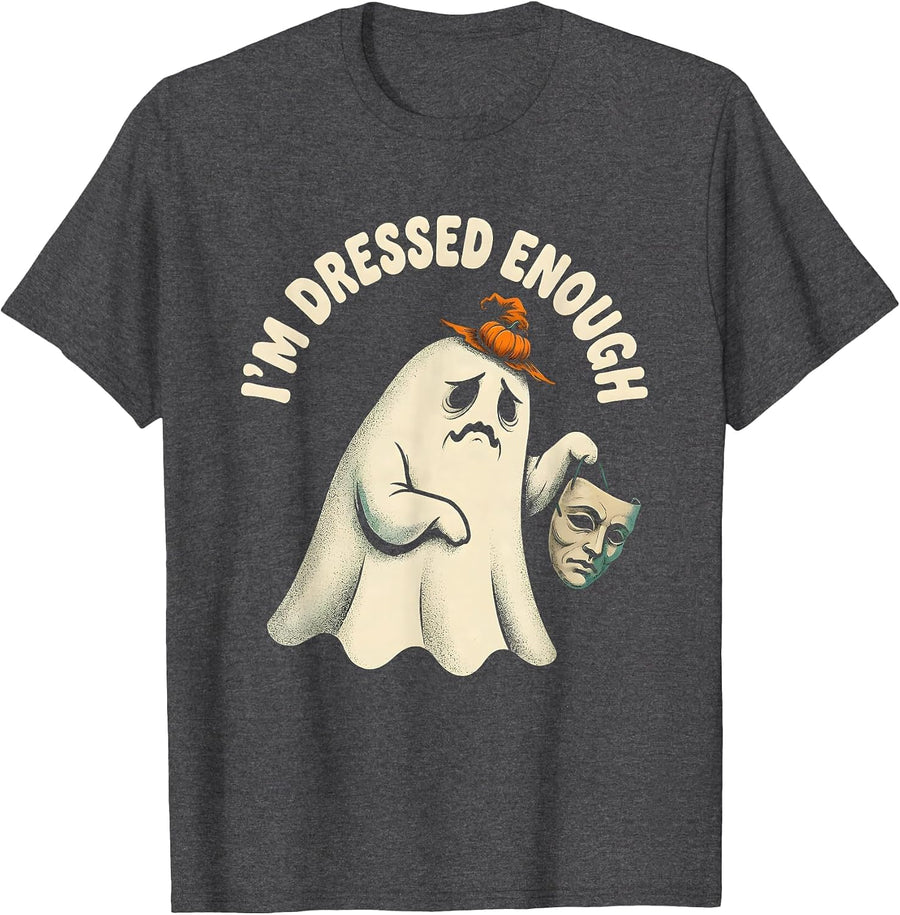 Men's I'M DRESSED ENOUGH Funny Halloween Adult Humor Party T-Shirt - Dark Heather Grey