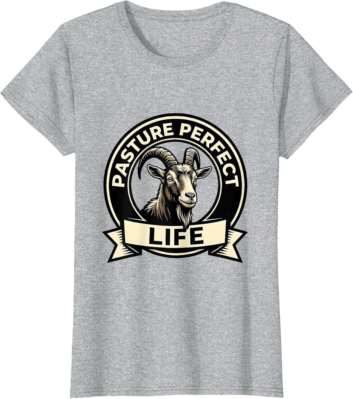 Pasture Perfect Life Goat Lover Design T-Shirt - Heather Grey